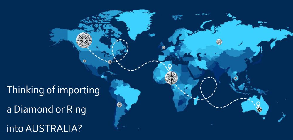 importing diamonds or rings into australia